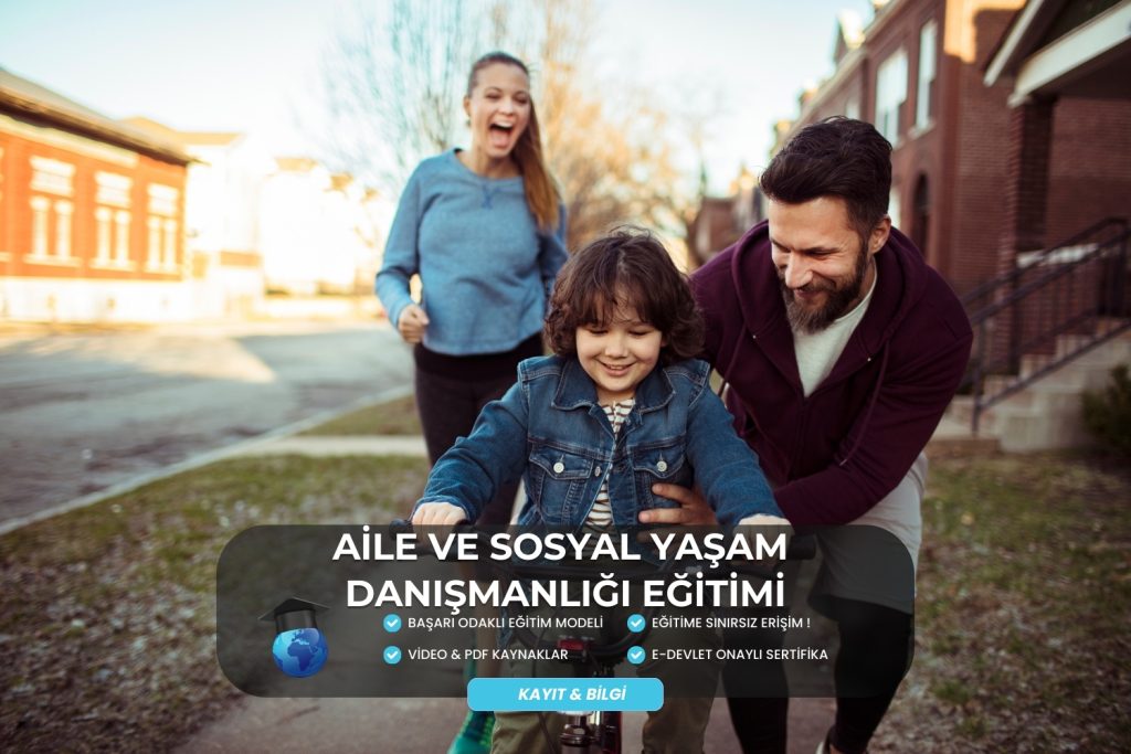 Aile ve Sosyal Yaşam Danışmanlığı Eğitimi