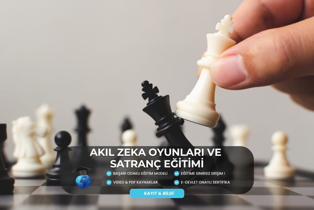 Akıl Zeka Oyunları ve Satranç Eğitmenliği Eğitimi